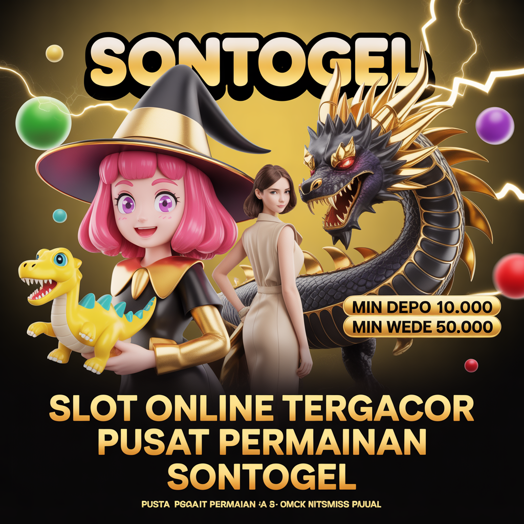 SONTOGEL: Menjemput Kemenangan di Situs Online Nasional